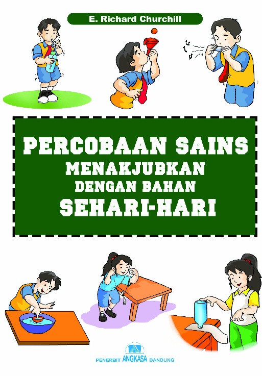 Percobaan Sains Menakjubkan dengan Bahan Sehari-hari